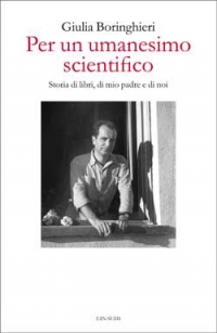 Copertina libro: Giulia Boringhieri, "Per un umanesimo scientifico", Einaudi.