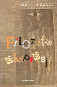 Giorgio Colli, Filozofia ekspresji, Universitas 2005